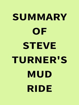 cover image of Summary of Steve Turner's Mud Ride